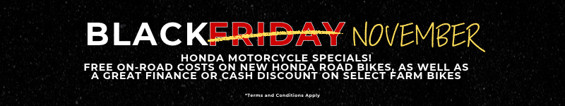 Honda Motorcycle's & Farm Offers | Black November